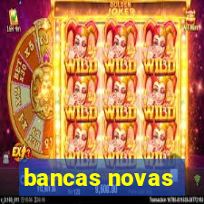 bancas novas